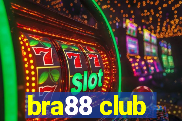 bra88 club